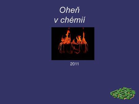 Oheň v chémií 2011.