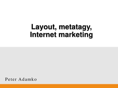 Layout, metatagy, Internet marketing