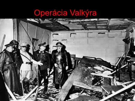 Operácia Valkýra.