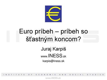Euro príbeh – príbeh so šťastným koncom?