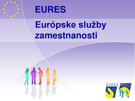 EURES Európske služby zamestnanosti.