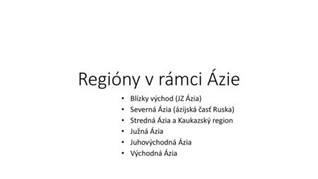 Regióny v rámci Ázie Blízky východ (JZ Ázia)