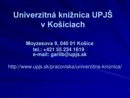 Univerzitná knižnica UPJŠ v Košiciach