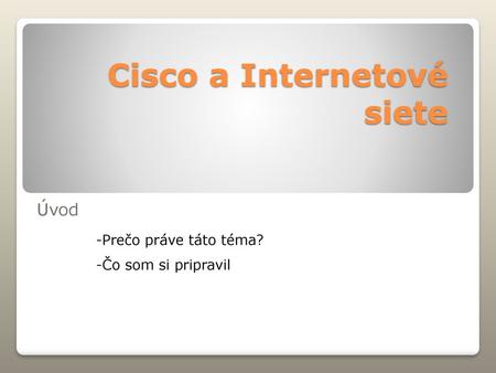 Cisco a Internetové siete
