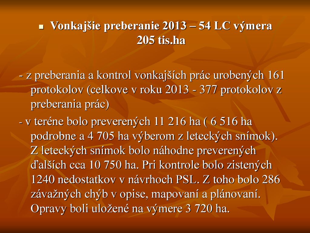 Vonkajšie preberanie 2013 – 54 LC výmera 205 tis.ha