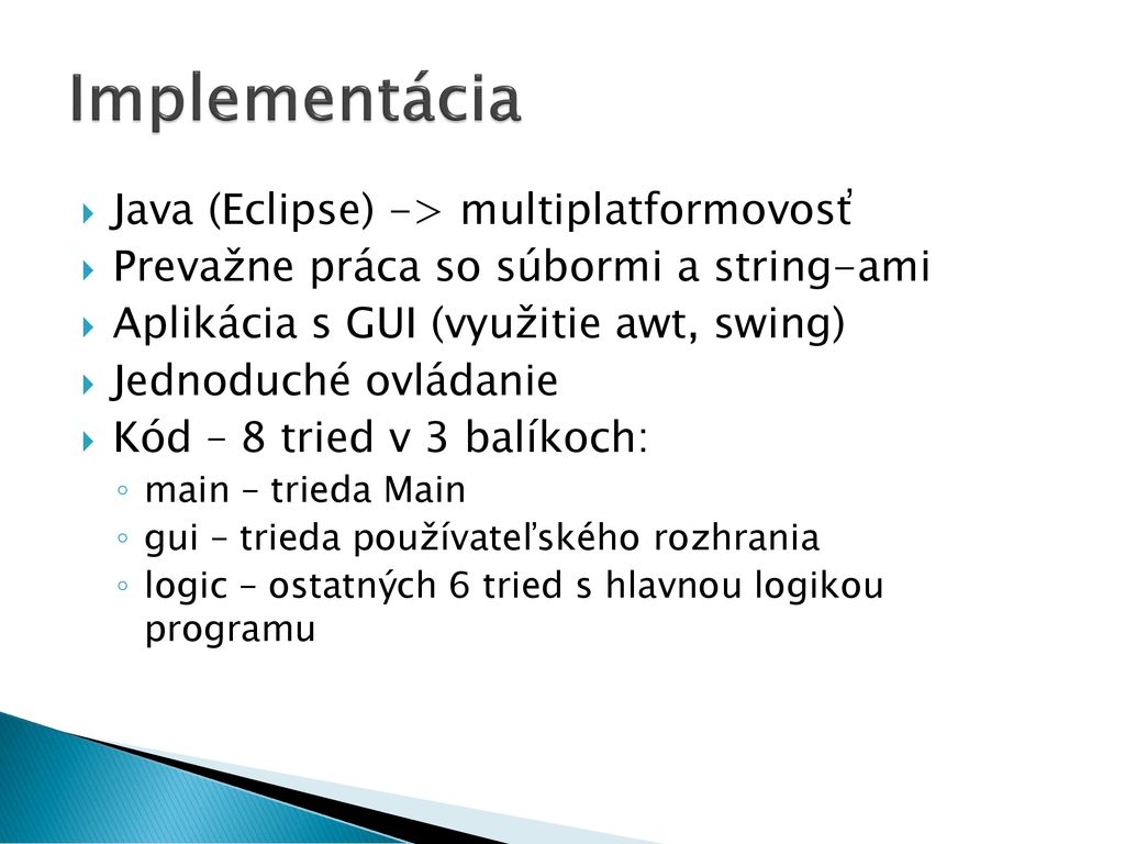 Implementácia Java (Eclipse) -> multiplatformovosť