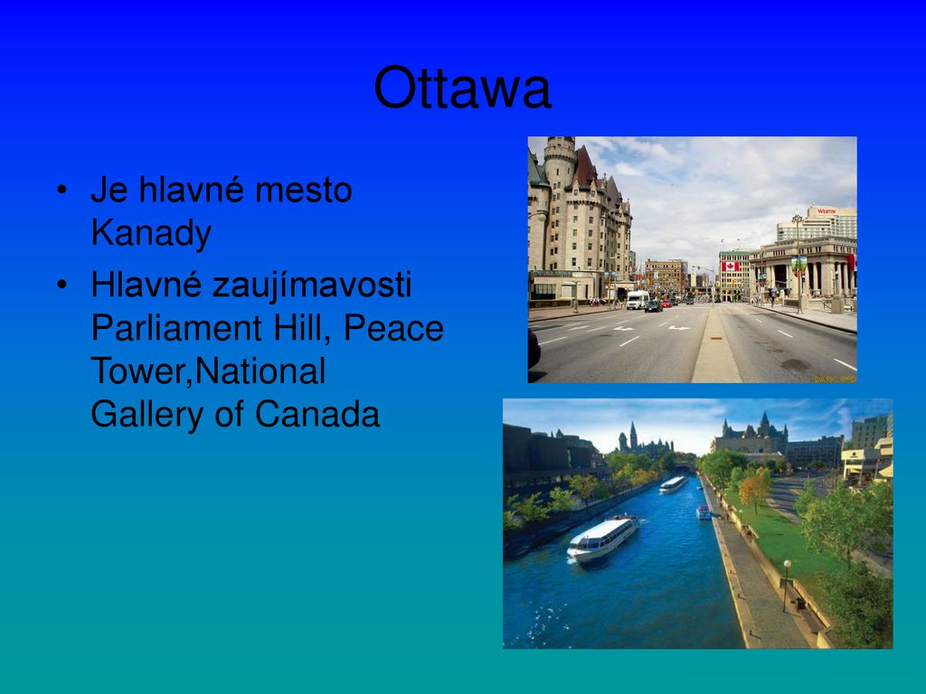 Ottawa Je hlavné mesto Kanady