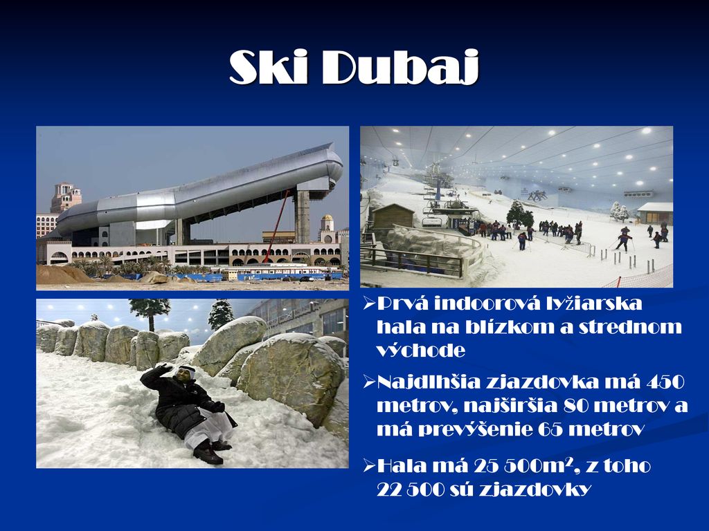 Ski Dubaj Prvá indoorová lyžiarska hala na blízkom a strednom východe