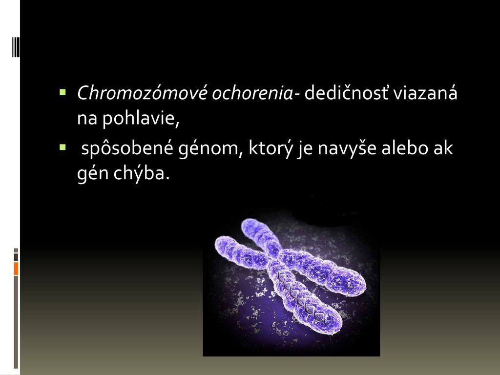 Chromozómové ochorenia- dedičnosť viazaná na pohlavie,