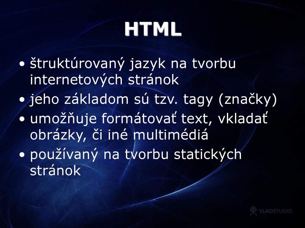 HTML štruktúrovaný jazyk na tvorbu internetových stránok
