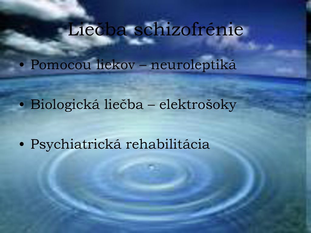 Liečba schizofrénie Pomocou liekov – neuroleptiká
