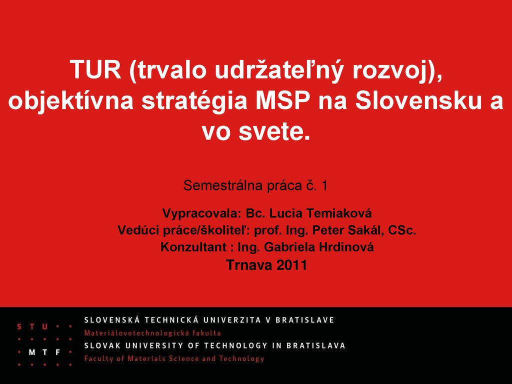 TUR (trvalo udržateľný rozvoj), objektívna stratégia MSP na Slovensku a vo svete. Semestrálna práca č. 1