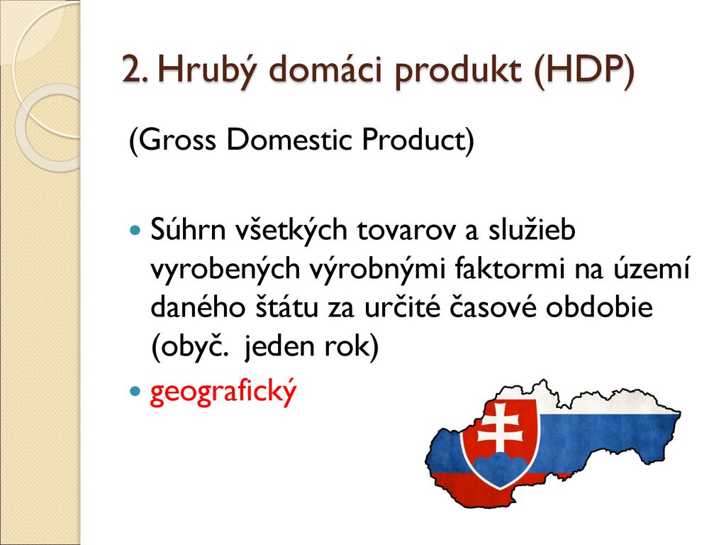 2. Hrubý domáci produkt (HDP)