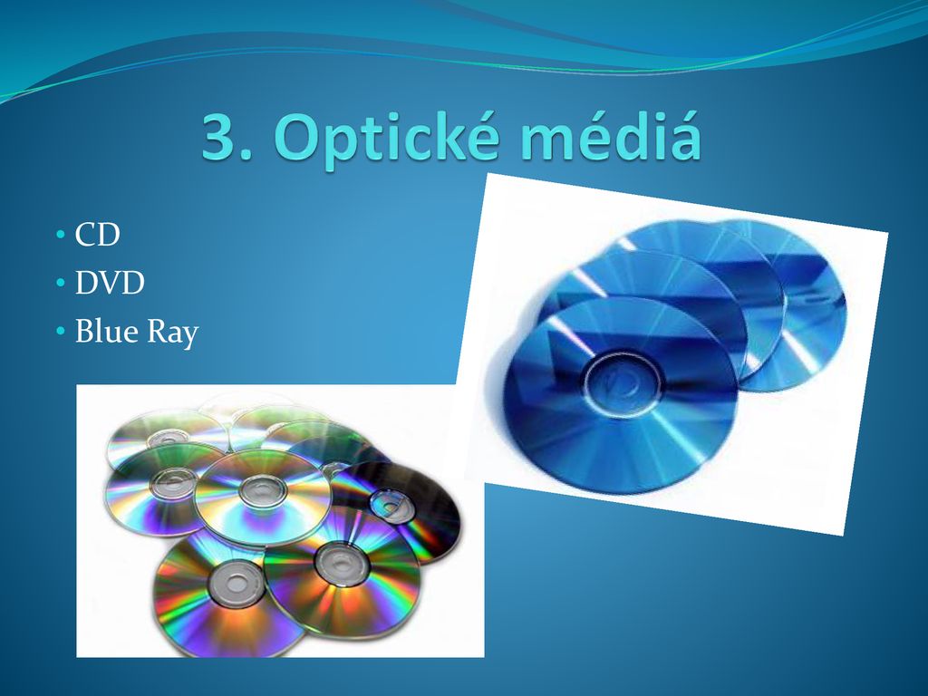 3. Optické médiá CD DVD Blue Ray