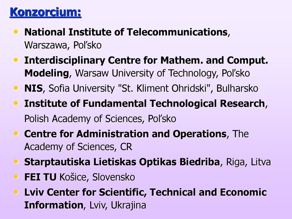 Konzorcium: National Institute of Telecommunications, Warszawa, Poľsko