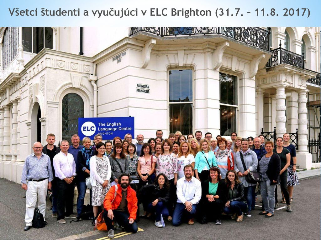 Všetci študenti a vyučujúci v ELC Brighton (31.7. – )