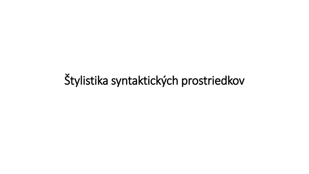 Štylistika syntaktických prostriedkov