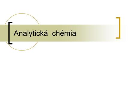Analytická chémia.