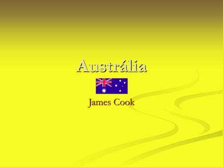Austrália James Cook.