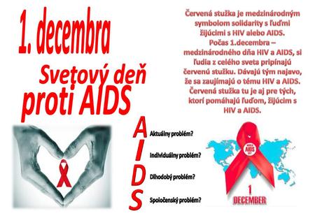 1. decembra Svetový deň proti AIDS
