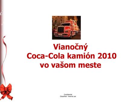 Vianočný Coca-Cola kamión 2010 vo vašom meste