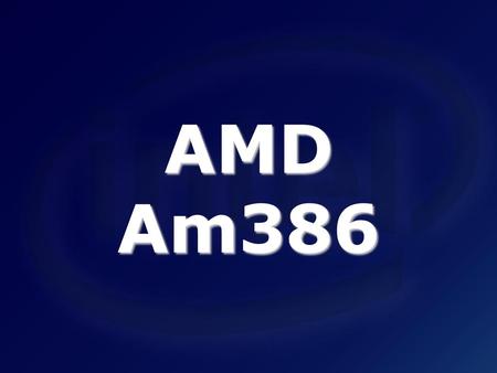 AMD Am386.