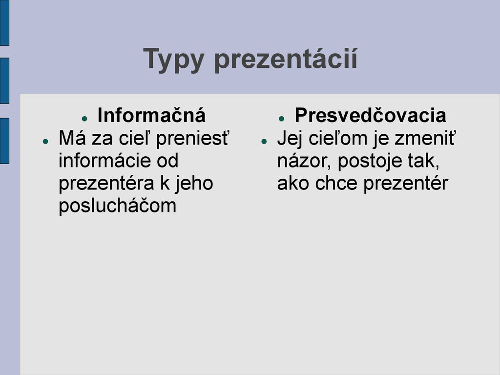 Typy prezentácií Informačná
