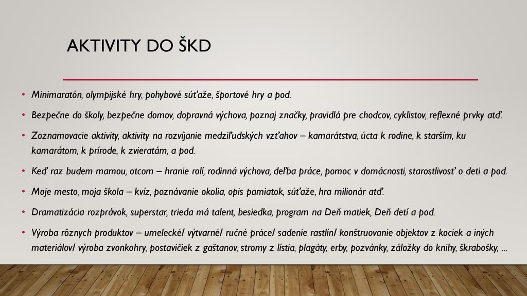 Aktivity do ŠKD Minimaratón, olympijské hry, pohybové súťaže, športové hry a pod.