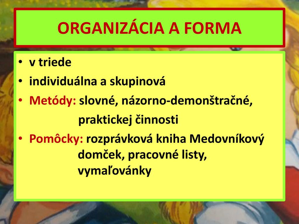 ORGANIZÁCIA A FORMA v triede individuálna a skupinová