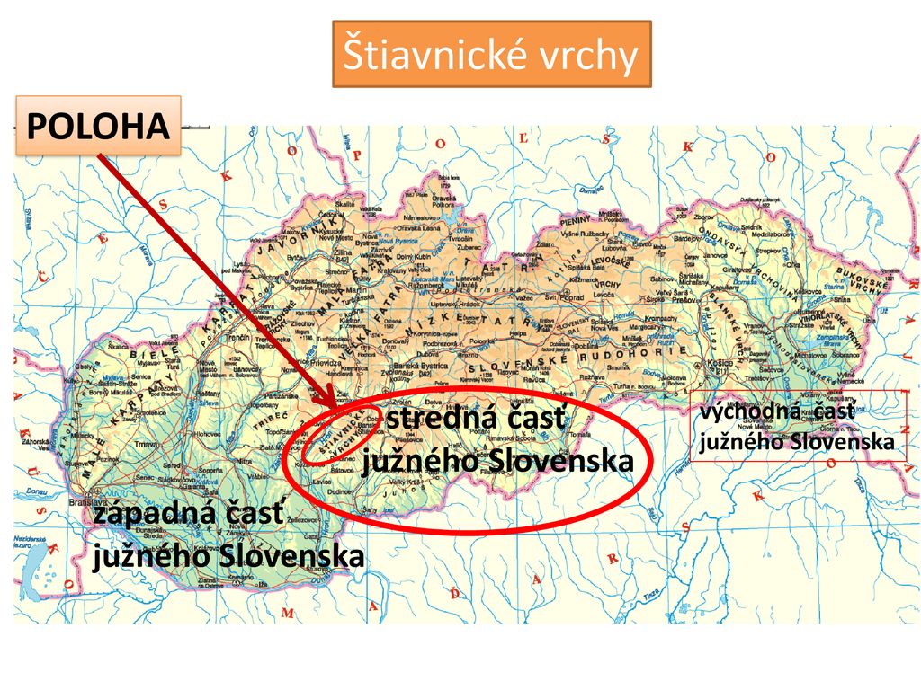 Štiavnické vrchy POLOHA stredná časť južného Slovenska západná časť