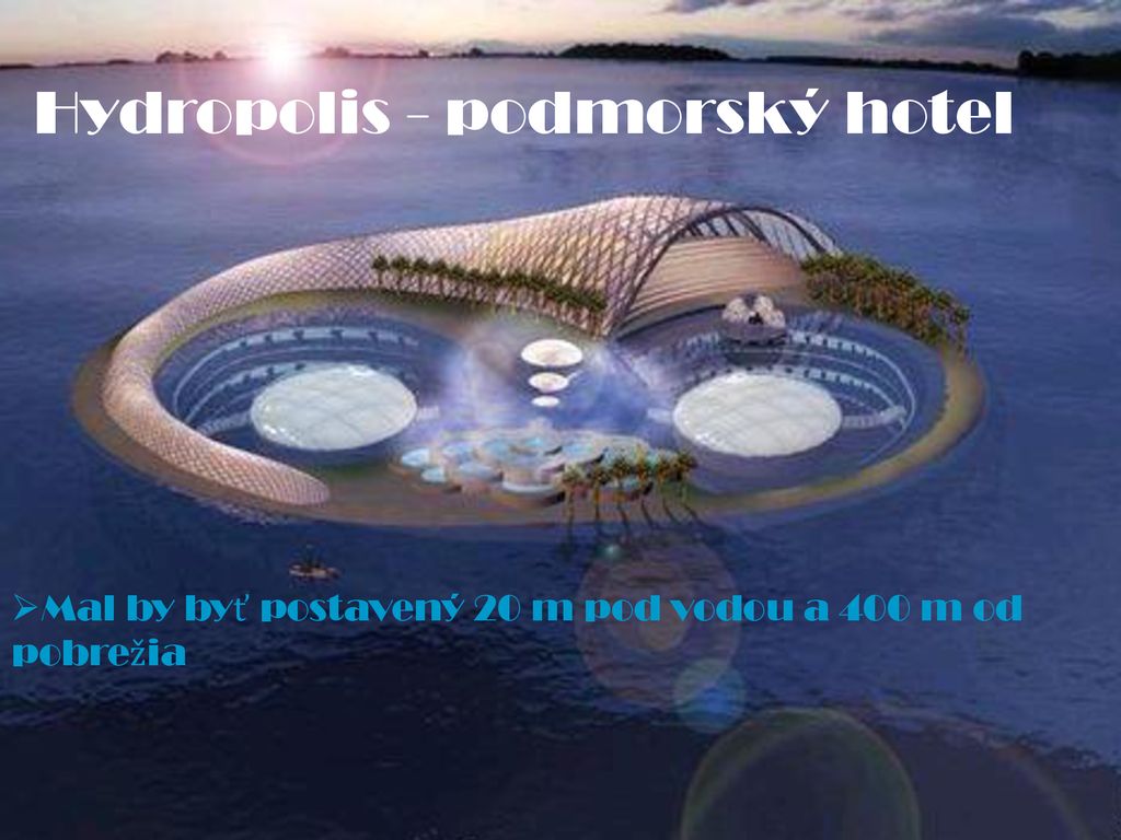 Hydropolis - podmorský hotel