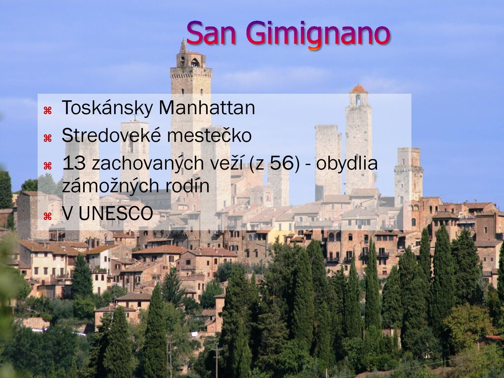 San Gimignano Toskánsky Manhattan Stredoveké mestečko