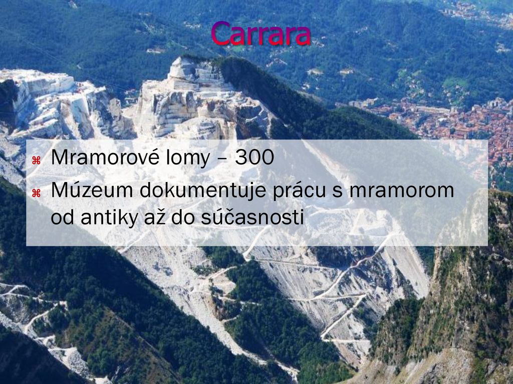 Carrara Mramorové lomy – 300