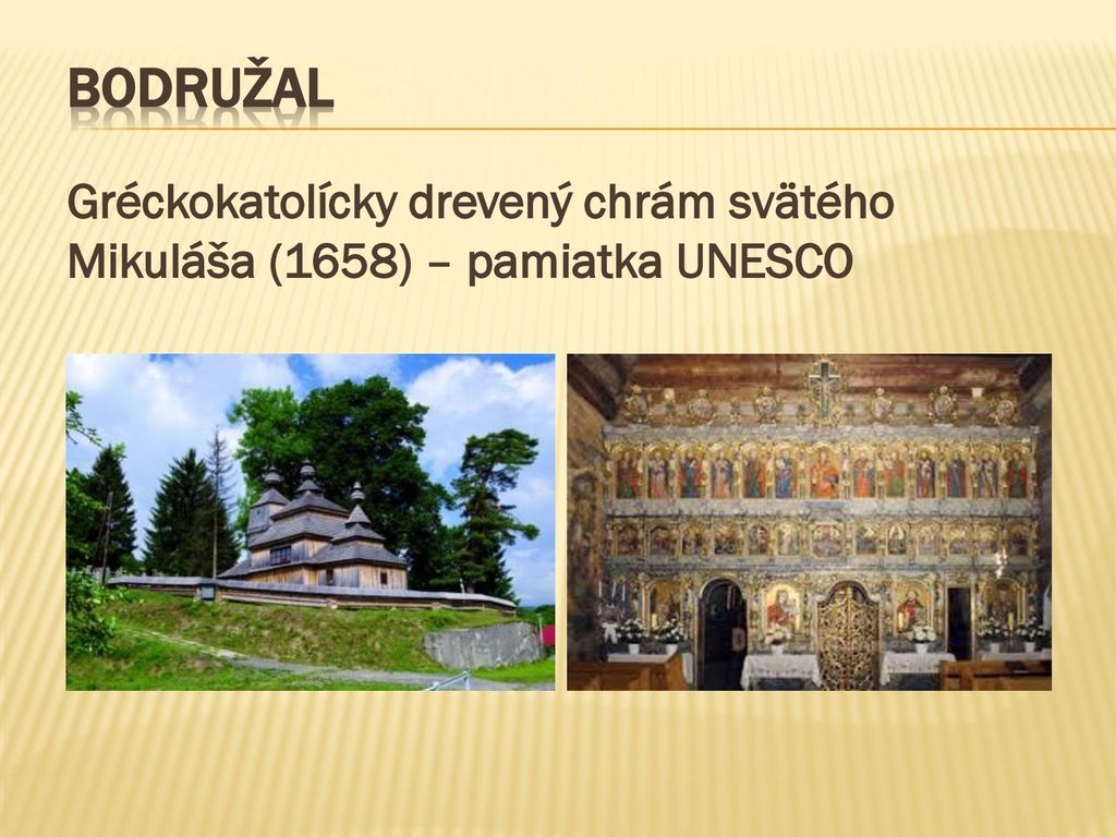 BODRUŽAL Gréckokatolícky drevený chrám svätého Mikuláša (1658) – pamiatka UNESCO