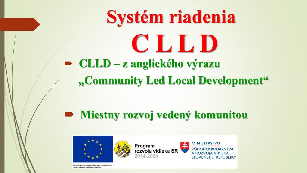 Systém riadenia C L L D „Community Led Local Development