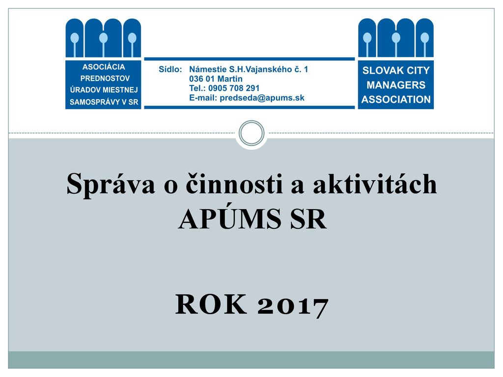 Správa o činnosti a aktivitách APÚMS SR